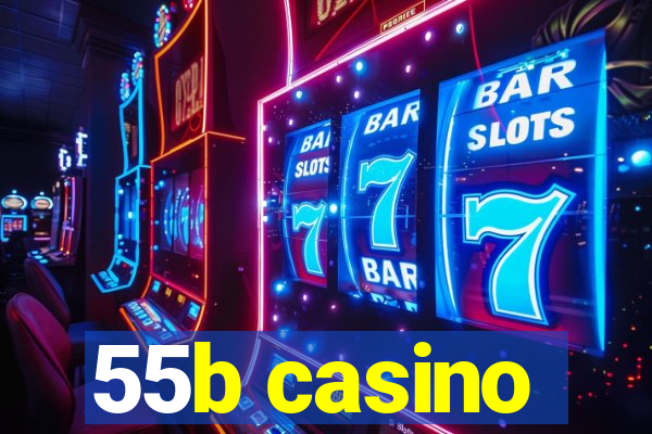 55b casino